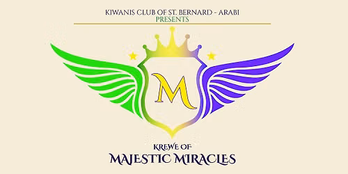 Krewe Of Majestic Miracles 2027