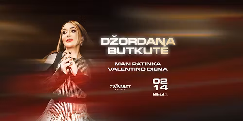 D\u017eordana Butkut\u0117. Man patinka Valentino diena