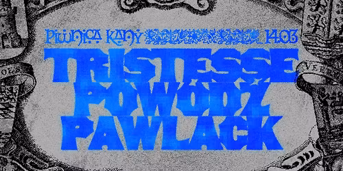 Tristesse + pow\u00f3d\u017a + pawlack \/ 14.03.26 \/ Piwnica Kany, Szczecin
