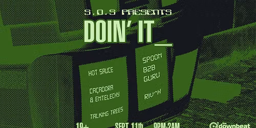 DOIN' IT ft TALKING TREES | R|V^H | CA\u00c7ADORA & ENTELECHY | SPOON & GURU | HOT SAUCE