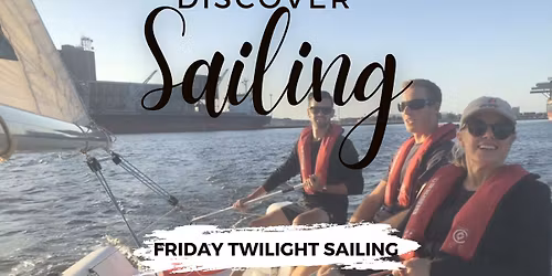 DISCOVER SAILING - FRIDAY TWILIGHTS