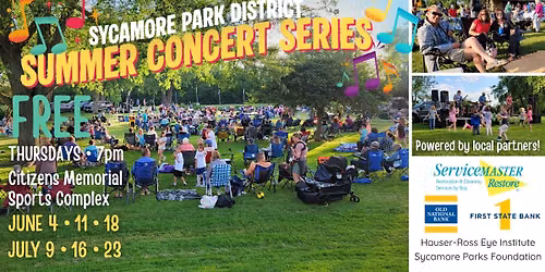 Summer Concert Series — Citizens Memorial Sports Complex, 435 Airport Road, Sycamore, IL