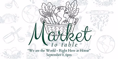 Worthington Farmers Market: Market-To-Table Dinner