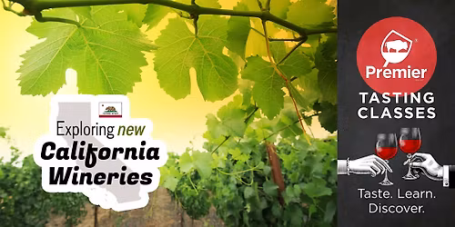 Tasting Class: Exploring New California Wineries