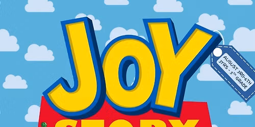 \u201cJoy Story\u201d Vacation Bible School 