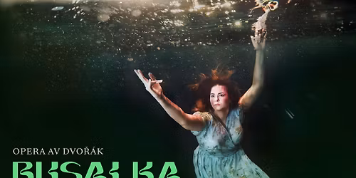 PREMI\u00c4R Rusalka 