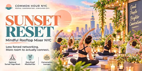 SUNSET RESET: Mindful Rooftop Mixer NYC