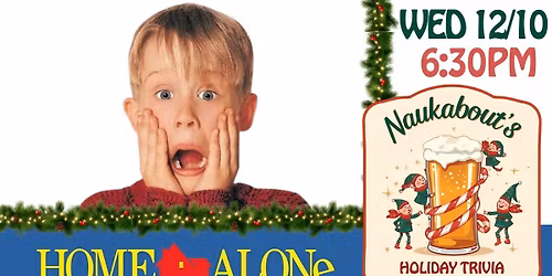 HOLIDAY TRIVIA - HOME ALONE 1 & 2 | WED 12\/10