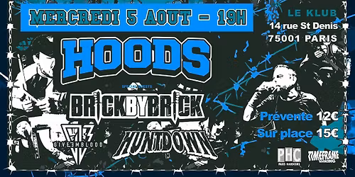 HOODS (USA) + BRICK BY BRICK (USA) + GIVE'EM BLOOD (AUS) + HUNTDOWN (FR)  