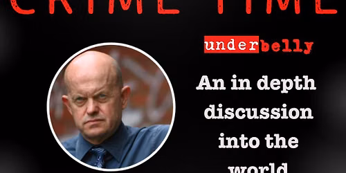 (SOLD OUT) CRIME TIME | John 'Sly of the Underworld' Silvester | Dinner & Show