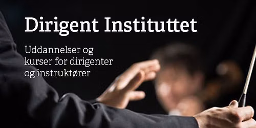 Dirigenten, tr\u00e6bl\u00e6seinstrumenter og harmoniorkester - Niveau 6