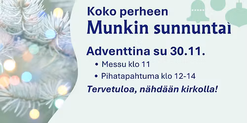 Munkin sunnuntai - koko perheen tapahtuma Munkkivuoren kirkolla
