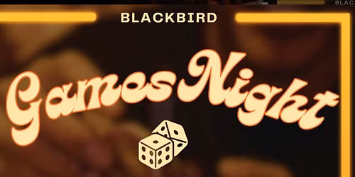 Games Night Wednesdays @ Blackbird
