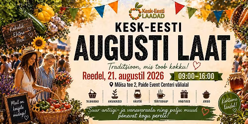 KESK-EESTI AUGUSTI LAAT - 21.AUGUST 2026