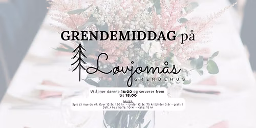 Grendemiddag p\u00e5 L\u00f8vjom\u00e5s Grendehus