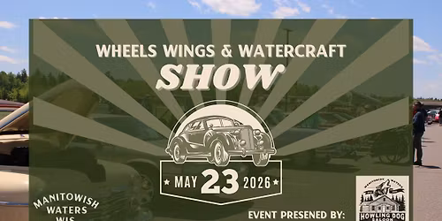 Wheels, Wings & Watercraft Show