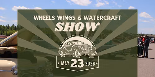 Wheels, Wings & Watercraft Show