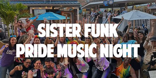 Pratt Street Sessions \ud83c\udf08 Pride Night with Sister Funk