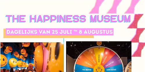 The Happiness Museum - POP UP - Amsterdam