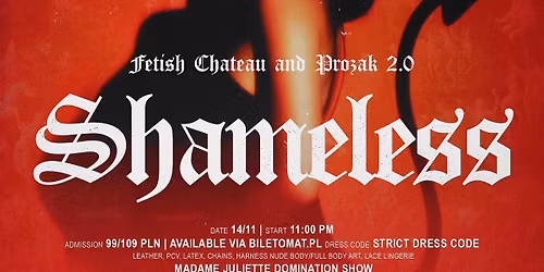 SHAMELESS by Fetish Chateau | Prozak 2.0