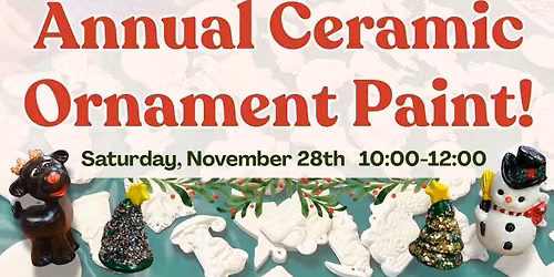 Annual Ceramic Ornament Paint!