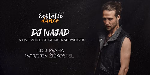 Ecstatic dance Prague #180 | DJ Najad & live voice of Patricia Schweiger