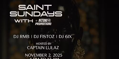 Saint Sundays  ft Ntini Promotions