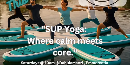 Sup Yoga on Emmarentia 