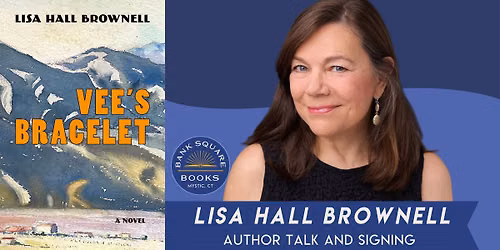 Lisa Hall Brownell (Vee's Bracelet) Author Talk and Signing