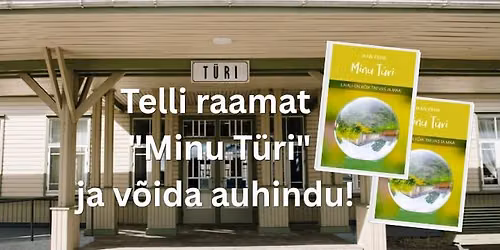 Jaan Pehki "Minu T\u00fcri" esitlus ja auhindade loosimine