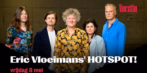 Eric Vloeimans' HOTSPOT | De Vorstin