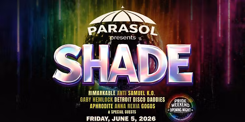 PARASOL presents SHADE