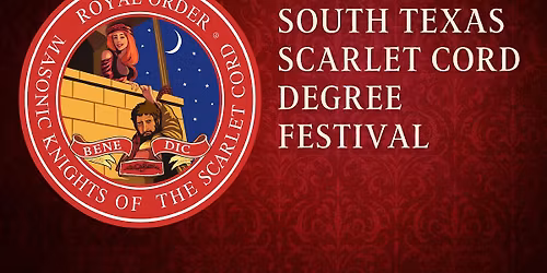 South Texas Scarlet Cord Degree Festival (1st and 2nd)