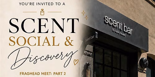 Scent Social & Discovery: FragHead Meet-Up Part 2