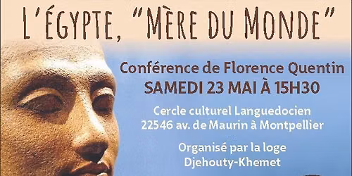 Conf\u00e9rence: L'Egypte, <<M\u00e8re du Monde>> 
