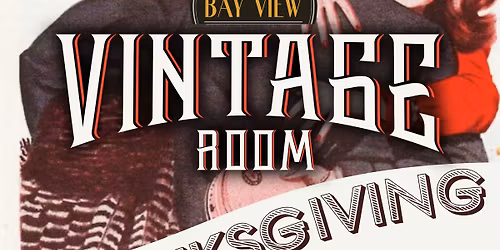 A Thanksgiving Feast Awaits at Vintage Room!