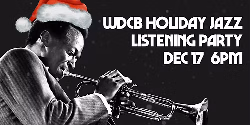 WDCB Holiday Jazz Listening Party