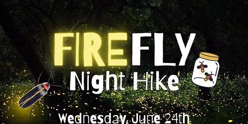 Firefly Night Hike