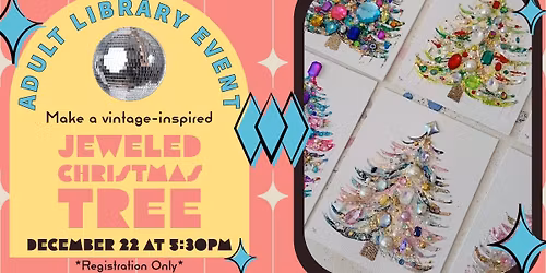 Adult Event: Vintage Jeweled Christmas Tree Craft
