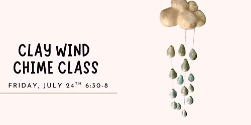 Clay Wind Chime Class