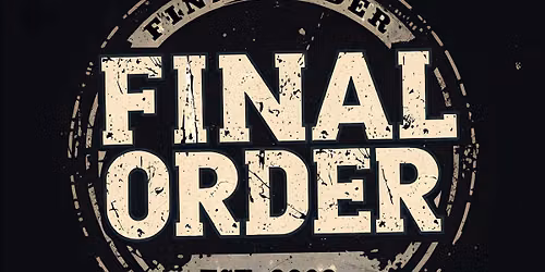 Final Order @ Goettafest