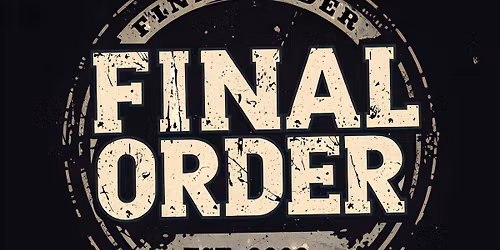 Final Order @ Goettafest