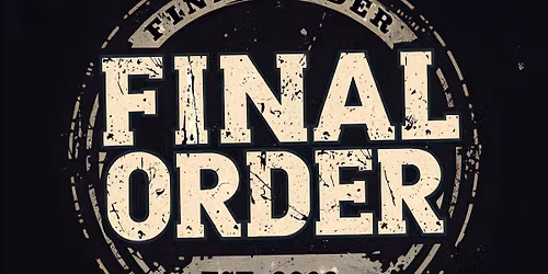 Final Order @ Goettafest