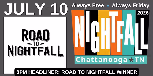 Nightfall Free Summer Concert Series: July 10 \u2013 Road to Nightfall Winner