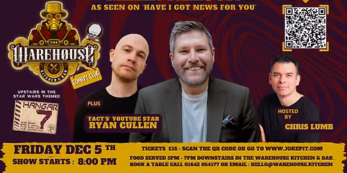 The Warehouse Comedy Club : Mark Nelson, Ryan Cullen, and MC Chris Lumb