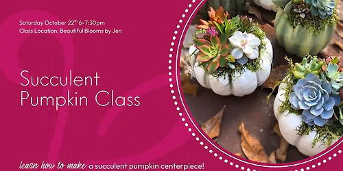 Succulent Pumpkin Class
