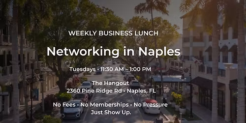 Networking in Naples | Weekly Business Lunch