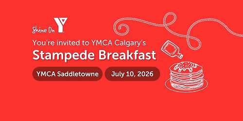 YMCA Calgary Stampede Breakfast @ Saddletowne \/ Genesis