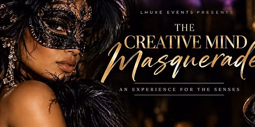 LHUXE Events - The Creative Mind Masquerade