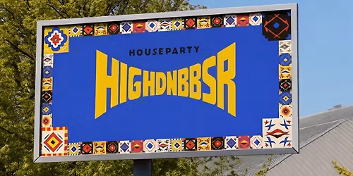 HighDNBBSR - Houseparty